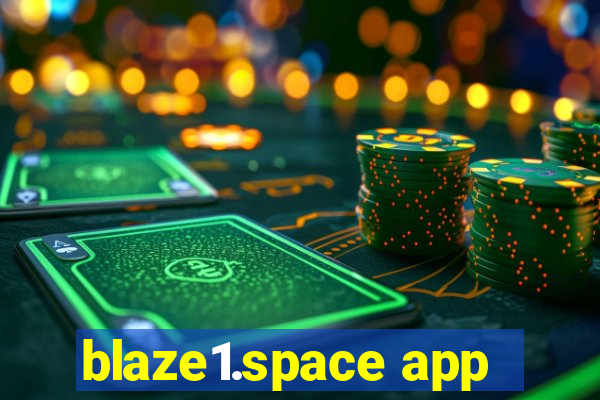 blaze1.space app